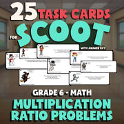 Multiplication Ratio Problems SCOOT TASK CARDS Math Game - No Prep Grade 6