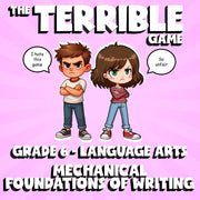 Mechanical Foundations of Writing THE TERRIBLE GAME - No Prep Grade 6 ELA Review