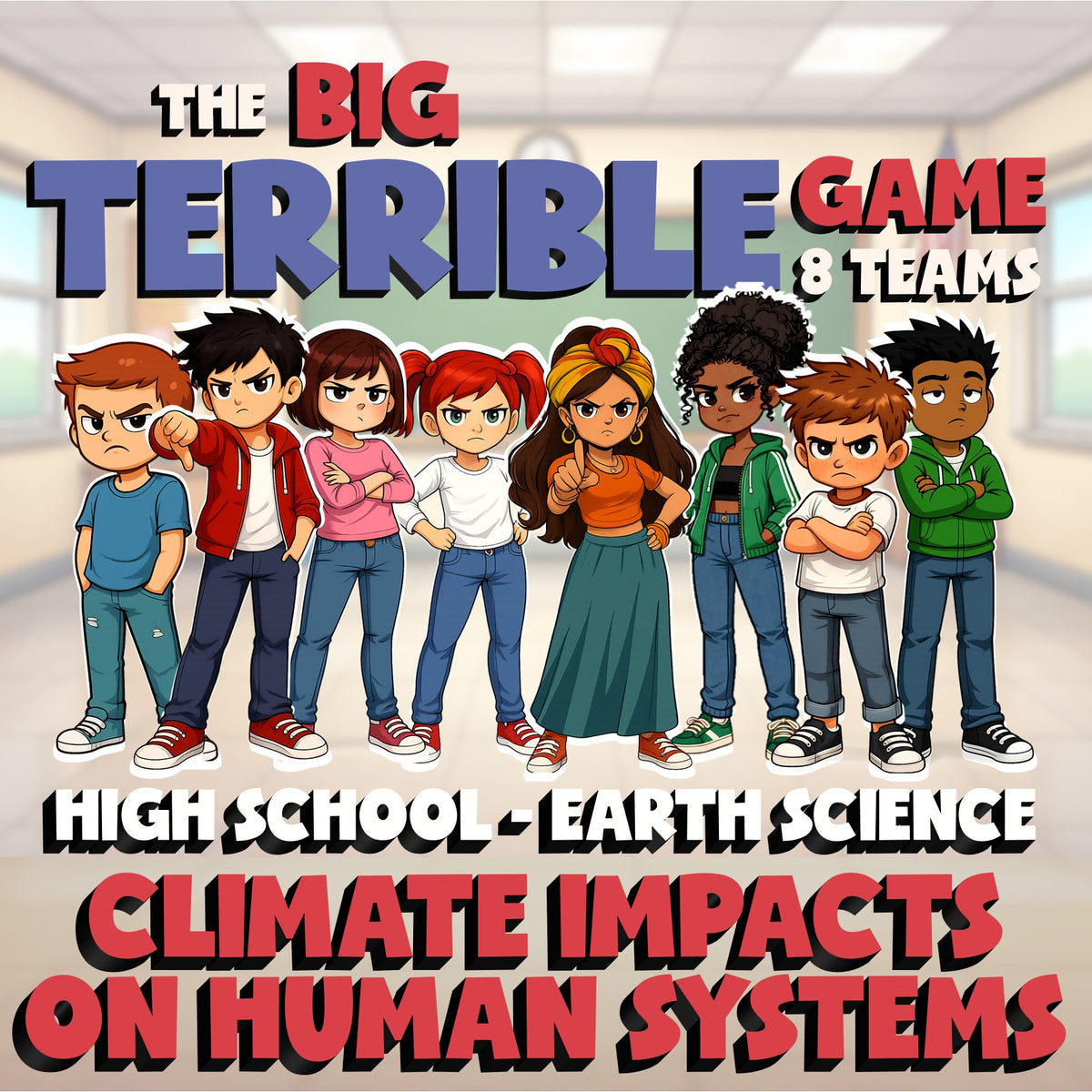 Climate Impacts on Human Systems BIG TERRIBLE GAME - Earth Science Review
