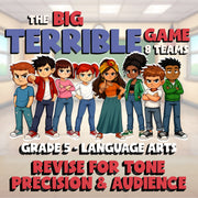 Revise for Tone Precision & Audience BIG TERRIBLE GAME - Grade 5 ELA Review