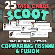Comparing Fission & Fusion SCOOT TASK CARDS Science Game - No Prep Physics