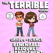 Renewable Resource Management THE TERRIBLE GAME - No Prep Grade 6 Science Review