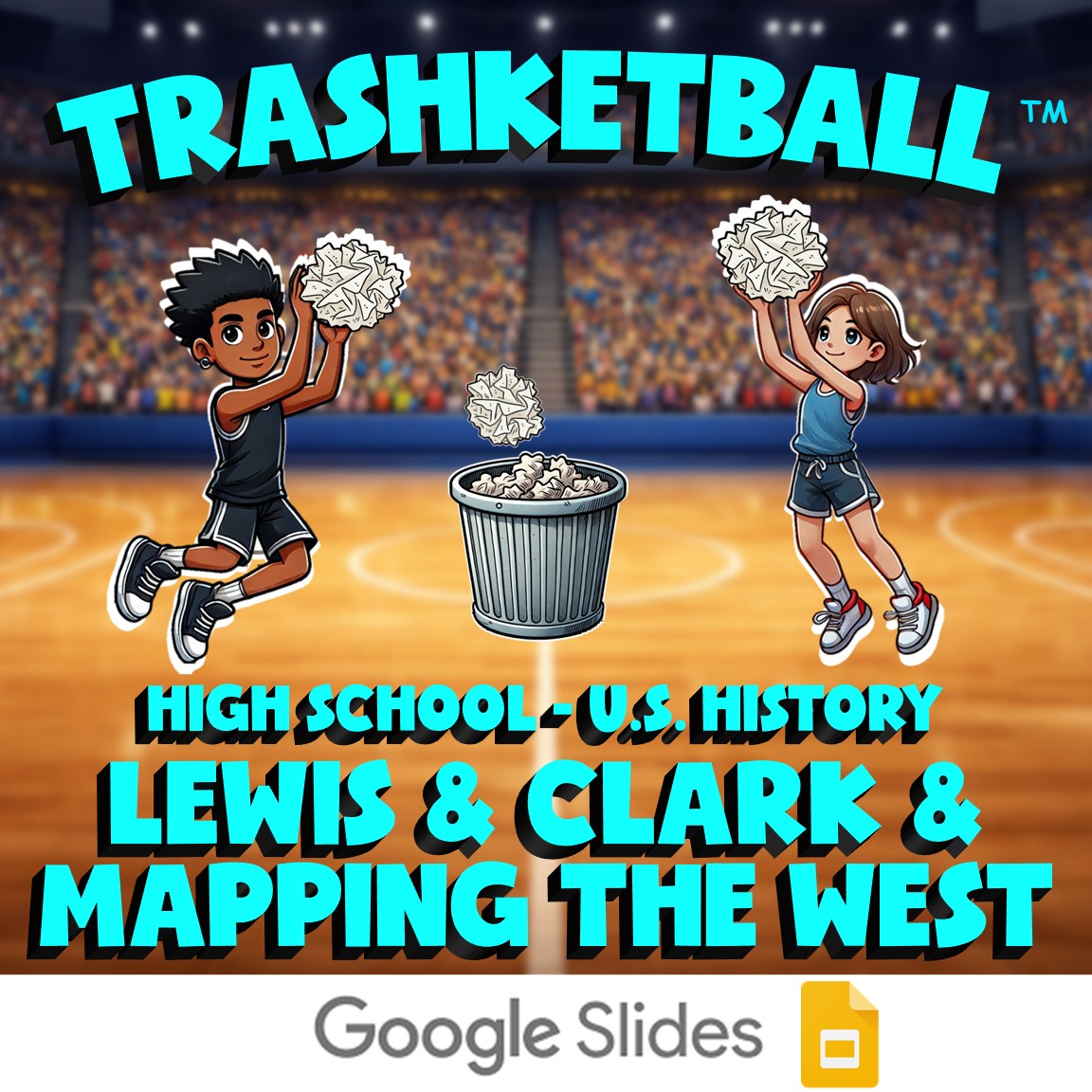 Lewis & Clark & Mapping the West TRASHKETBALL U.S. History Game - No Prep Review