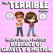 Balance of Gravity & Motion THE TERRIBLE GAME - No Prep Physics Science Review