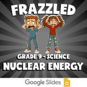 Nuclear Energy FRAZZLED Science Game - No Prep Grade 9 Review Activity
