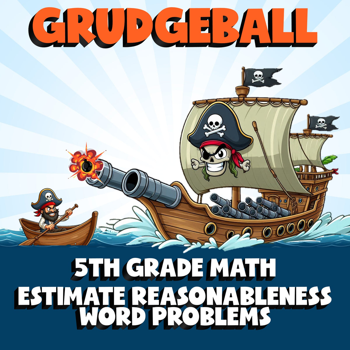 Estimate Reasonableness Word Problems GRUDGEBALL Math Game - No Prep Grade 5