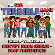 Identify Noun Gender - Food Preferences BIG TERRIBLE GAME - French Exercise