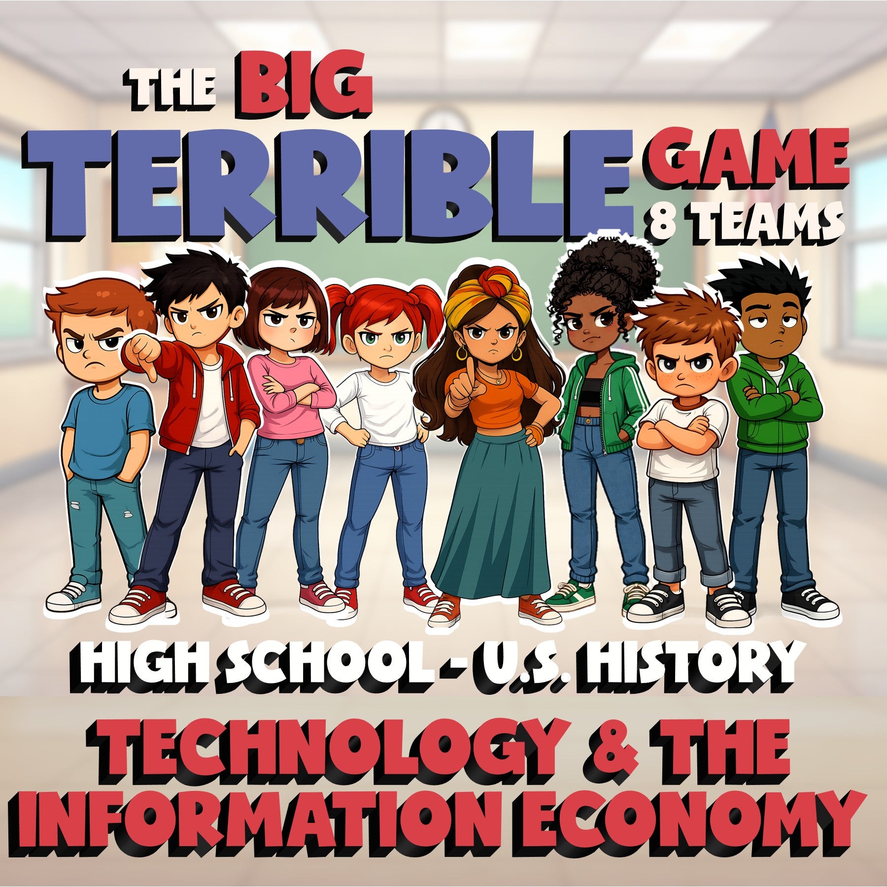 Technology & the Information Economy BIG TERRIBLE GAME - U.S. History Review