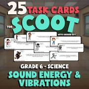 Sound Energy & Vibrations SCOOT TASK CARDS Science Game - No Prep Grade 6 Review