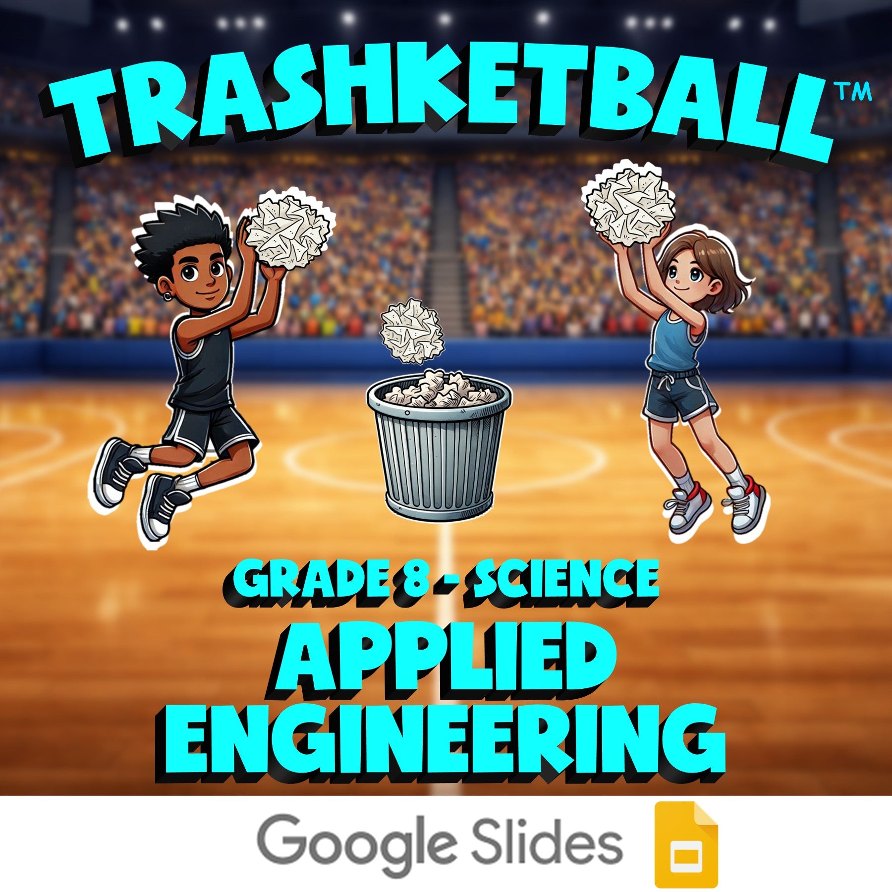 Applied Engineering TRASHKETBALL Science Game - No Prep Grade 8 Review Activity