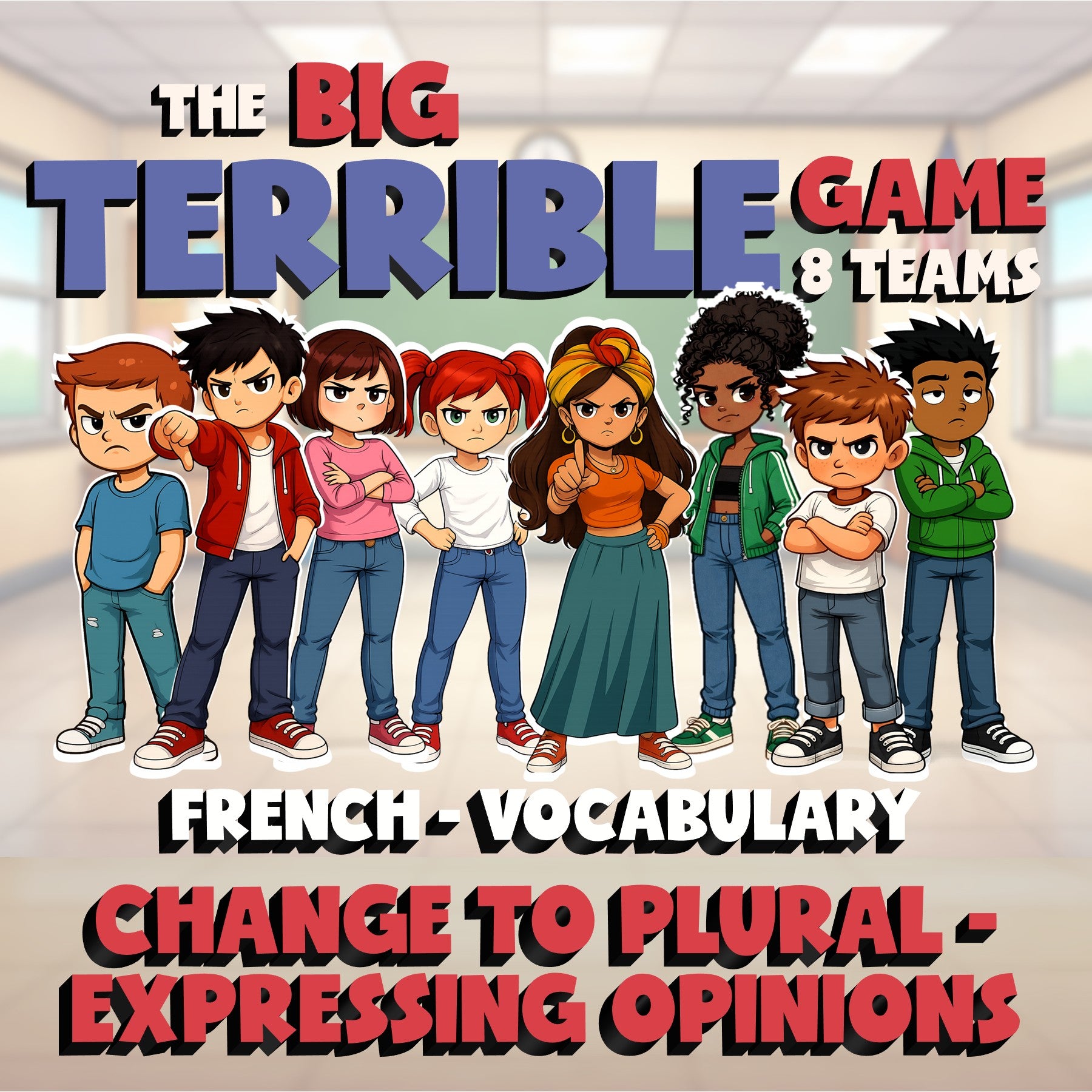 Change to Plural - Expressing Opinions BIG TERRIBLE GAME - French Exercise