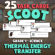 Thermal Energy Transfer SCOOT TASK CARDS Science Game - No Prep Grade 4 Review