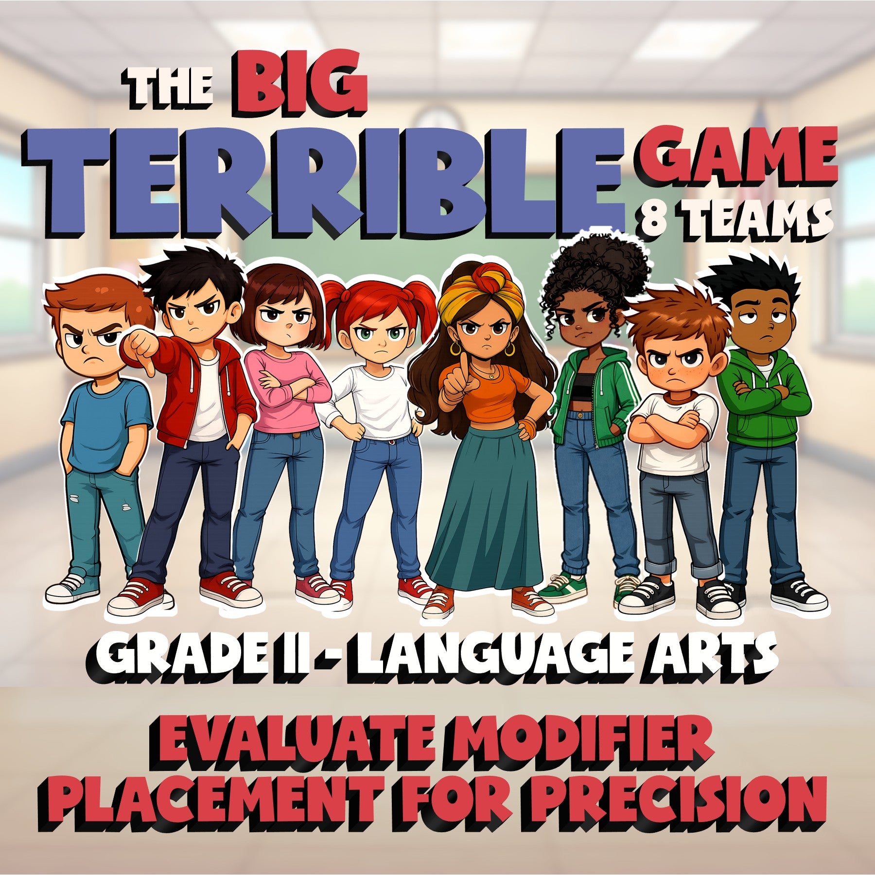 Evaluate Modifier Placement for Precision BIG TERRIBLE GAME - Grade 11 ELA