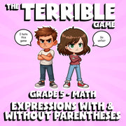Expressions With & Without Parentheses THE TERRIBLE GAME - Grade 5 Math Review