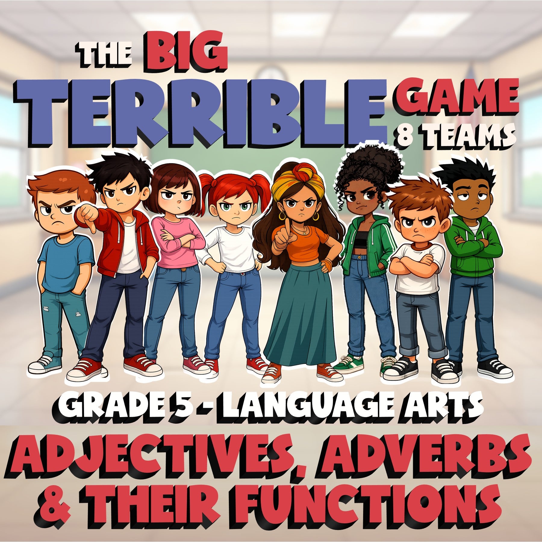 Adjectives, Adverbs & Their Functions BIG TERRIBLE GAME - Grade 5 ELA Review