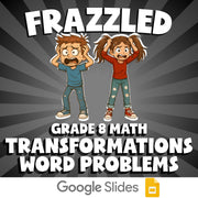 Transformations Word Problems FRAZZLED Math Game - No Prep Grade 8 Review