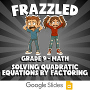 Solving Quadratic Equations by Factoring FRAZZLED Math Game - No Prep Grade 9