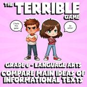 Compare Main Ideas of Informational Texts THE TERRIBLE GAME - Grade 6 ELA Review