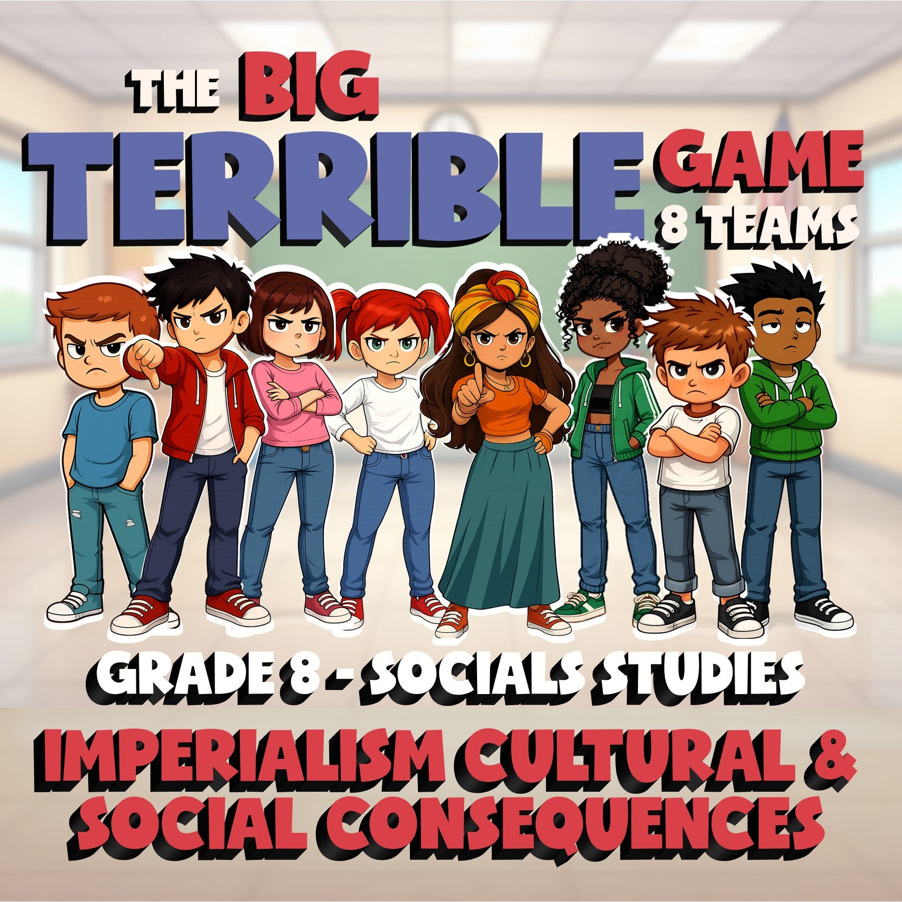Imperialism Cultural & Social Consequences BIG TERRIBLE GAME - Grade 8 Socials