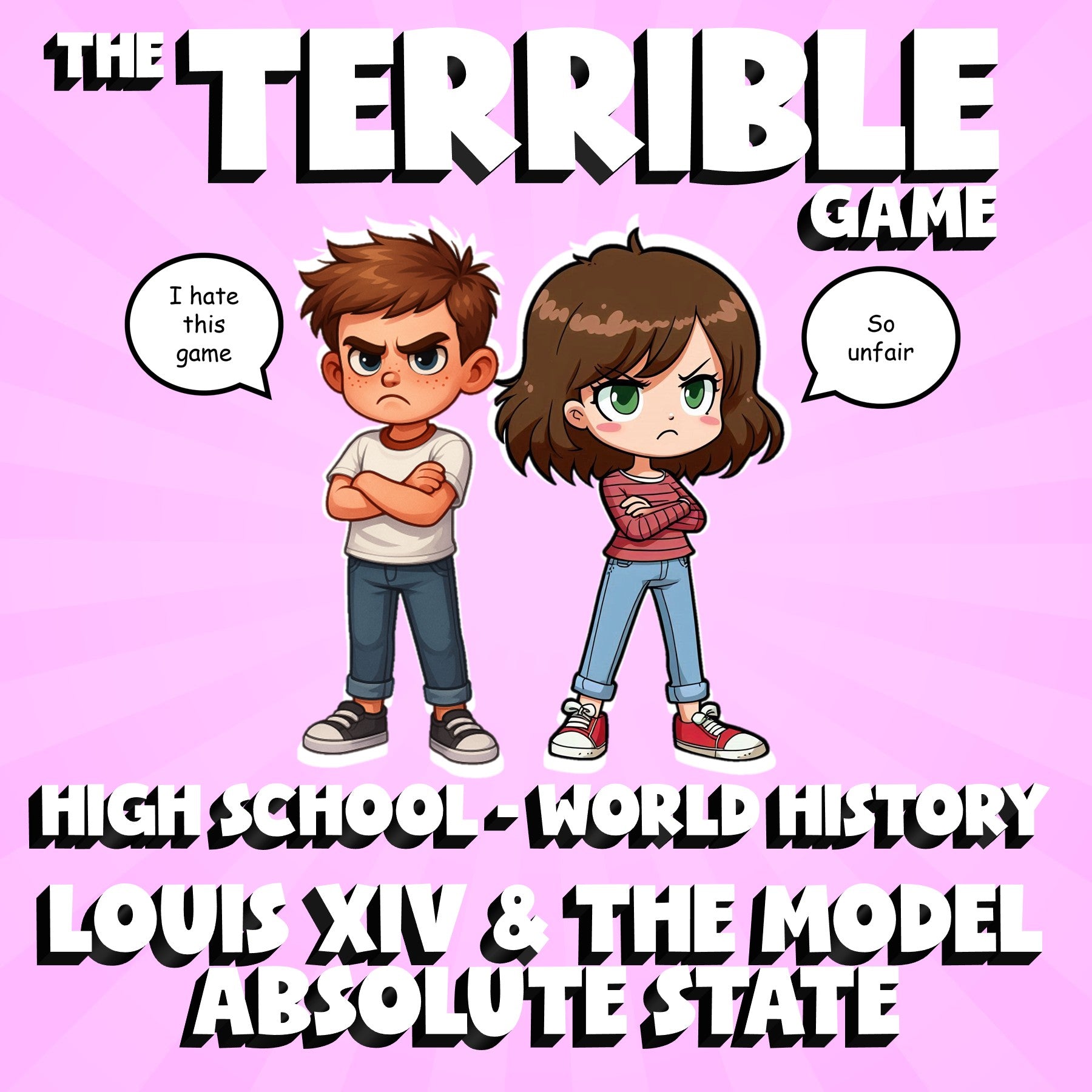 Louis XIV & the Model Absolute State THE TERRIBLE GAME - World History Review