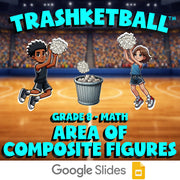 Area of Composite Figures TRASHKETBALL Math Game - No Prep Grade 8 Review