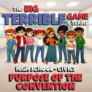 Purpose of the Convention BIG TERRIBLE GAME - No Prep Civics Review Activity
