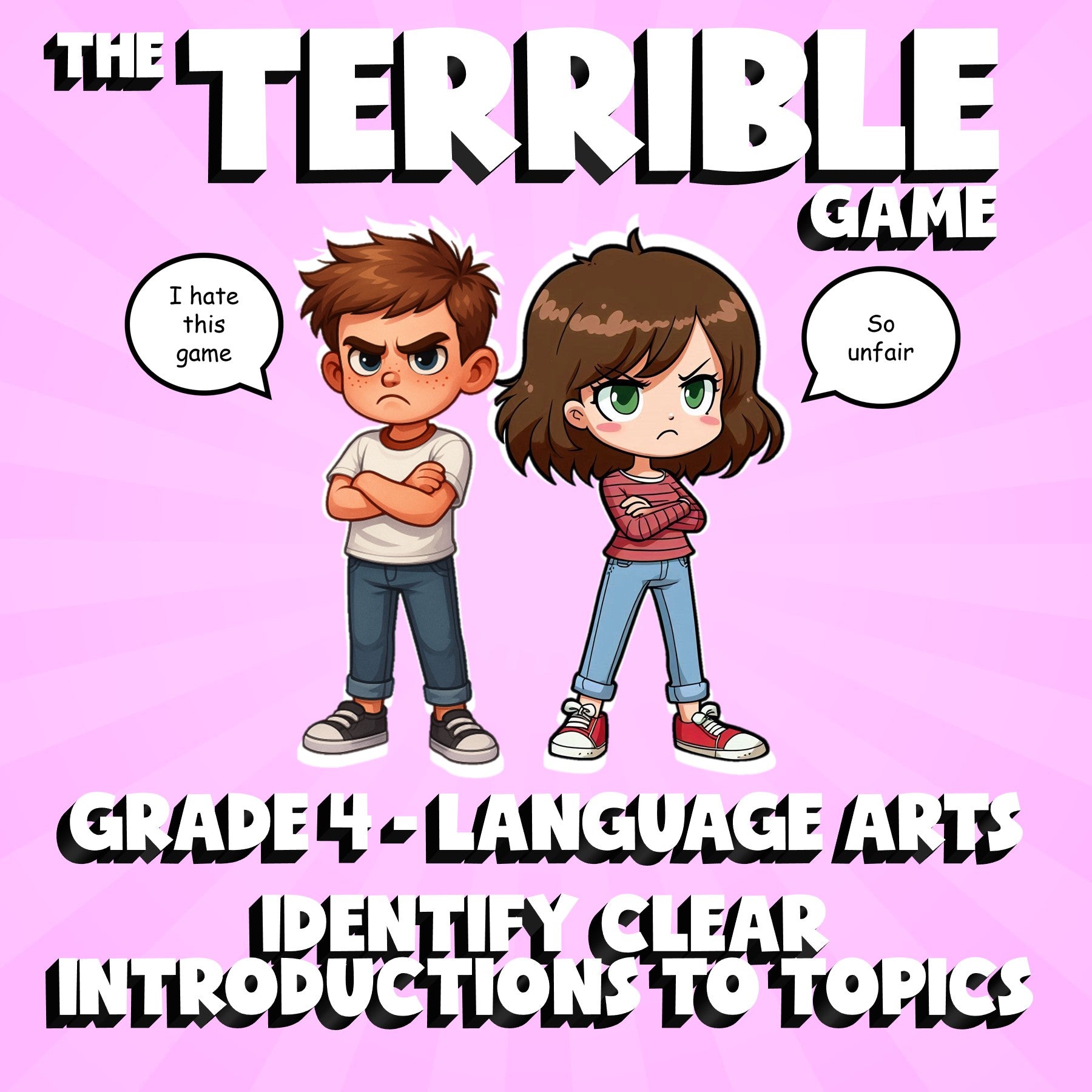 Identify Clear Introductions to Topics THE TERRIBLE GAME - Grade 4 ELA Review