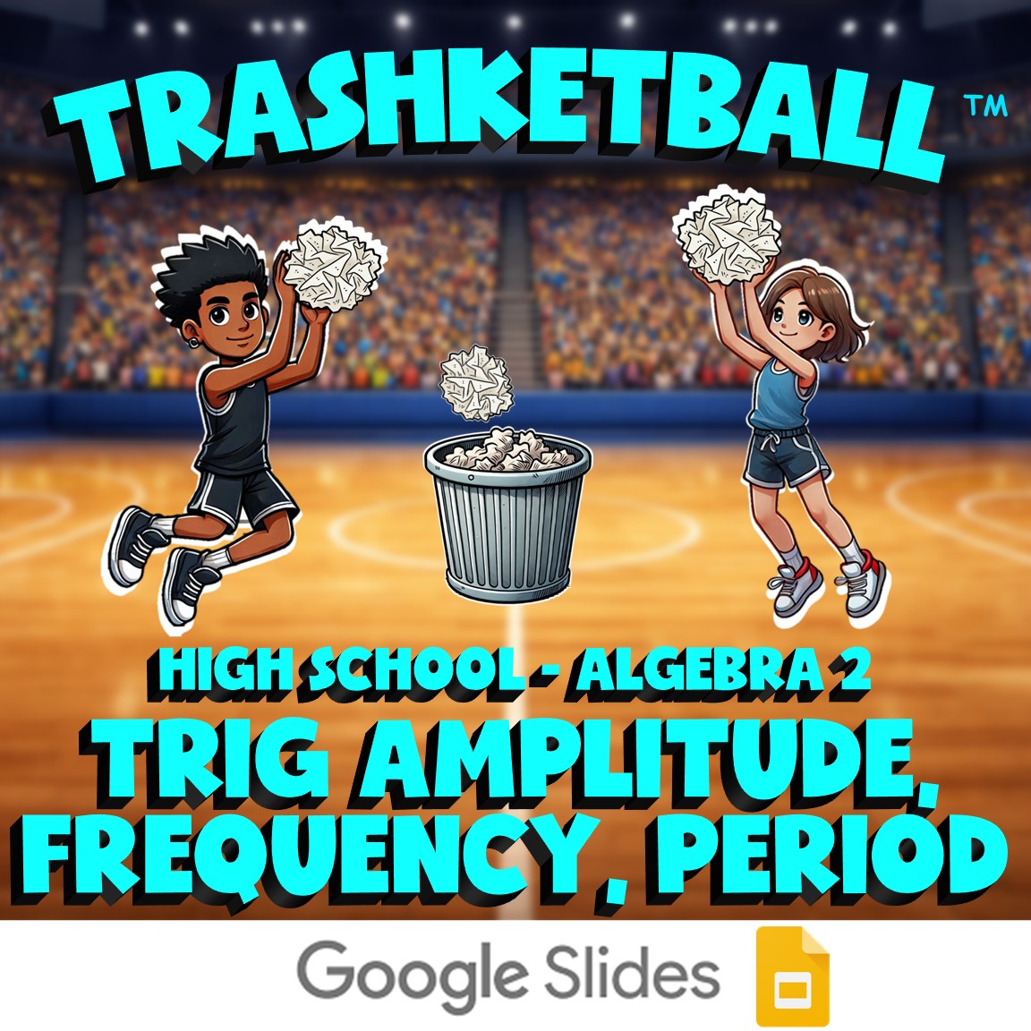 Trig Amplitude, Frequency, Period TRASHKETBALL Math Game - No Prep Algebra 2