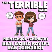 Real World Boyle’s Law Scenarios THE TERRIBLE GAME - Chemistry Science Review