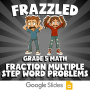 Fraction Multiple Step Word Problems FRAZZLED Math Game - No Prep Grade 5 Review