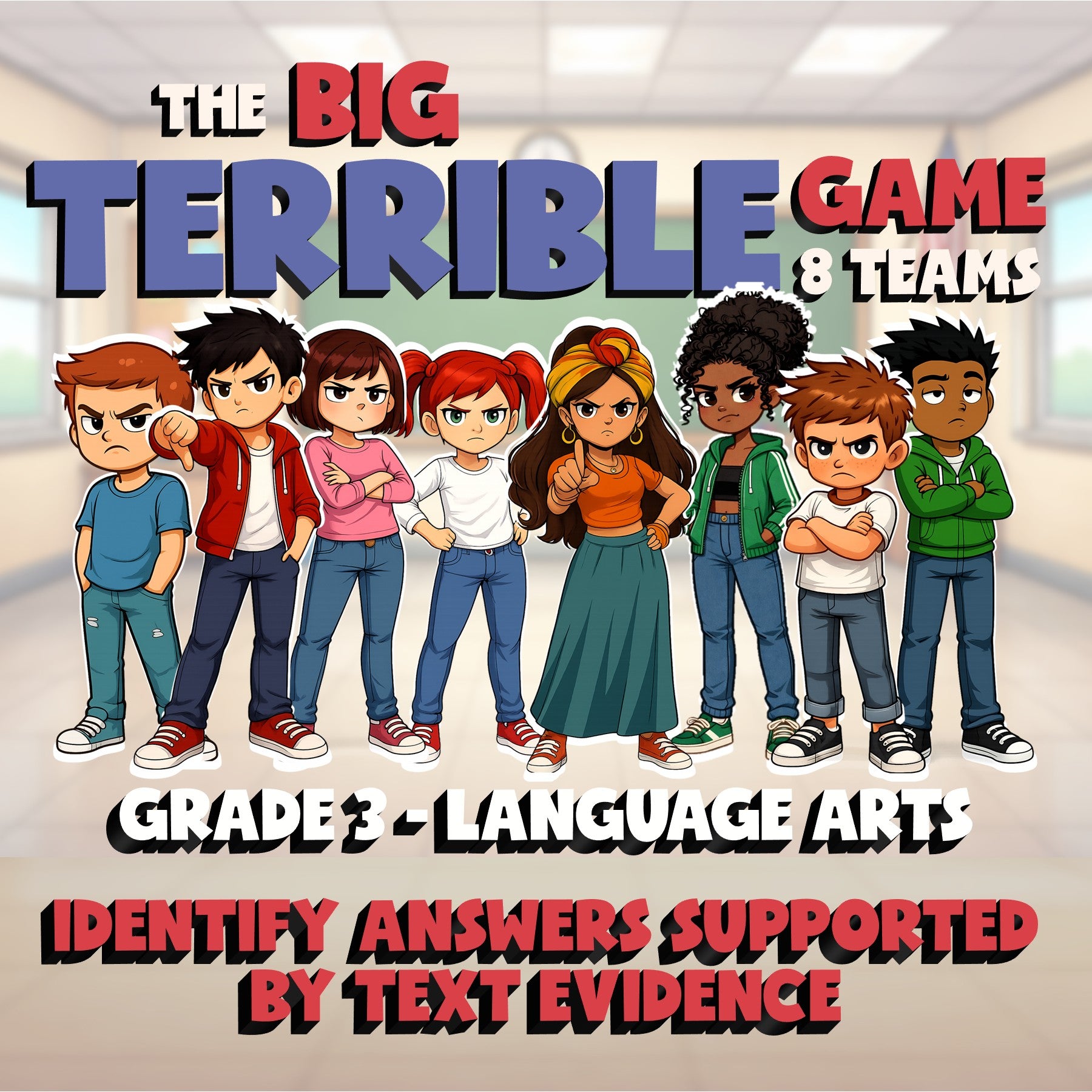 Identify Answers Supported by Text Evidence BIG TERRIBLE GAME - Grade 3 ELA
