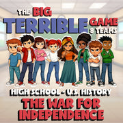 The War for Independence BIG TERRIBLE GAME - No Prep U.S. History Review