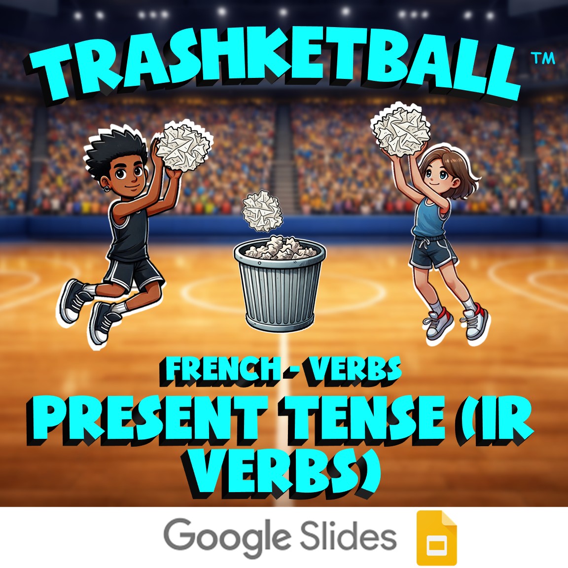 Present Tense (IR Verbs) TRASHKETBALL French Game - No Prep Exercise Activity
