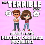 Percent Decrease Problems THE TERRIBLE GAME - No Prep Grade 7 Math Review