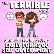 Early Forms of Self Government THE TERRIBLE GAME - Grade 4 Socials Review