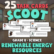 Renewable Energy Resources SCOOT TASK CARDS Science Game - No Prep Grade 8