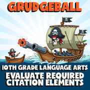 Evaluate Required Citation Elements GRUDGEBALL ELA Game - No Prep Grade 10