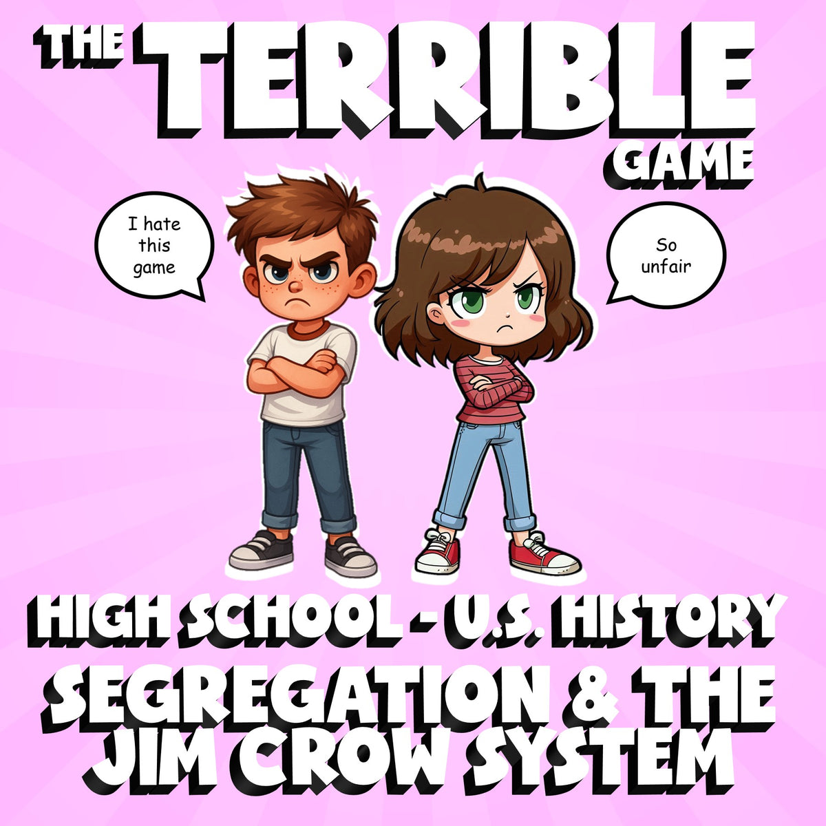 Segregation & the Jim Crow System THE TERRIBLE GAME - U.S. History Review