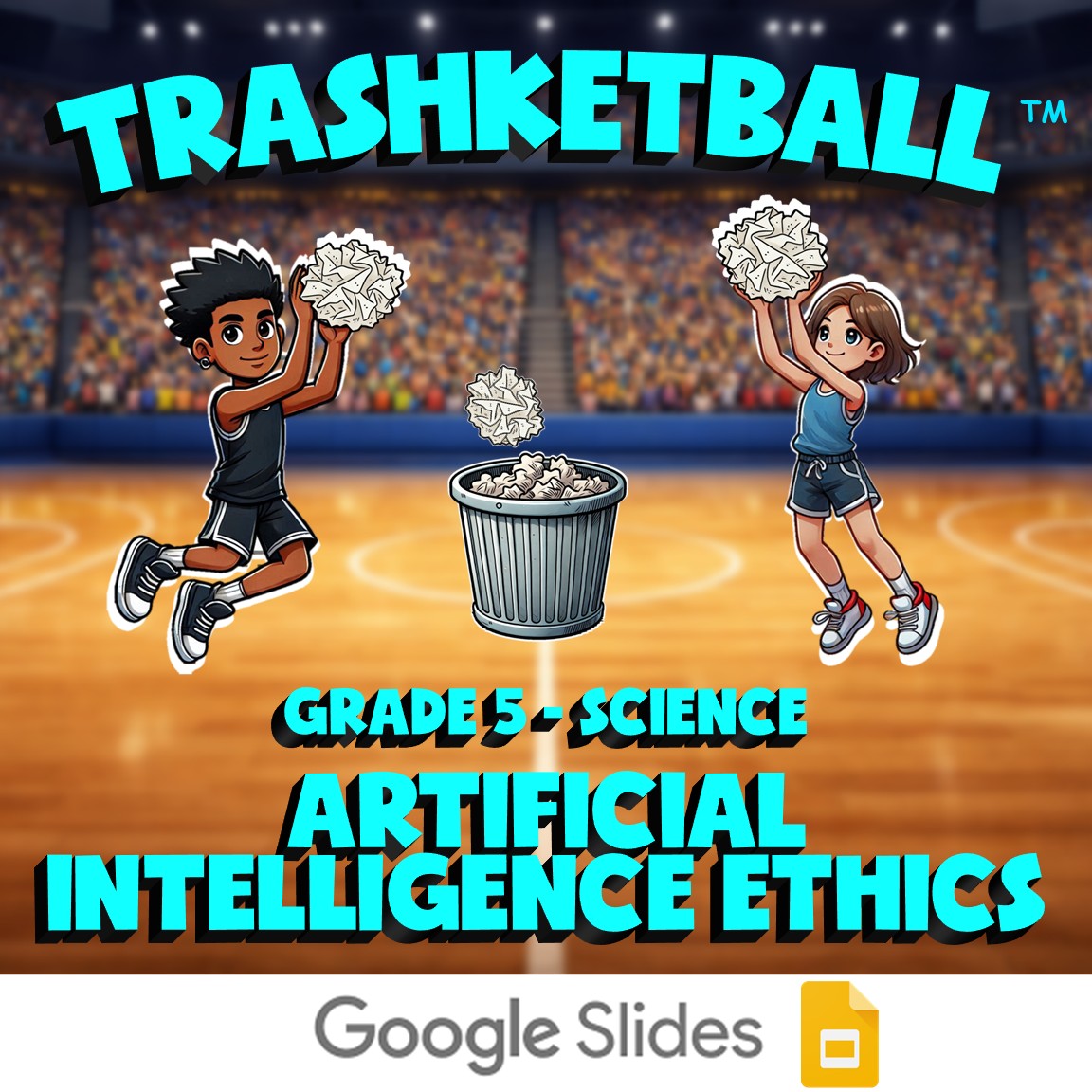 Artificial Intelligence Ethics TRASHKETBALL Science Game - No Prep Grade 5