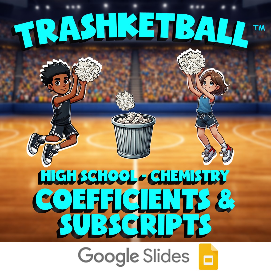 Coefficients & Subscripts TRASHKETBALL Science Game - No Prep Chemistry Review