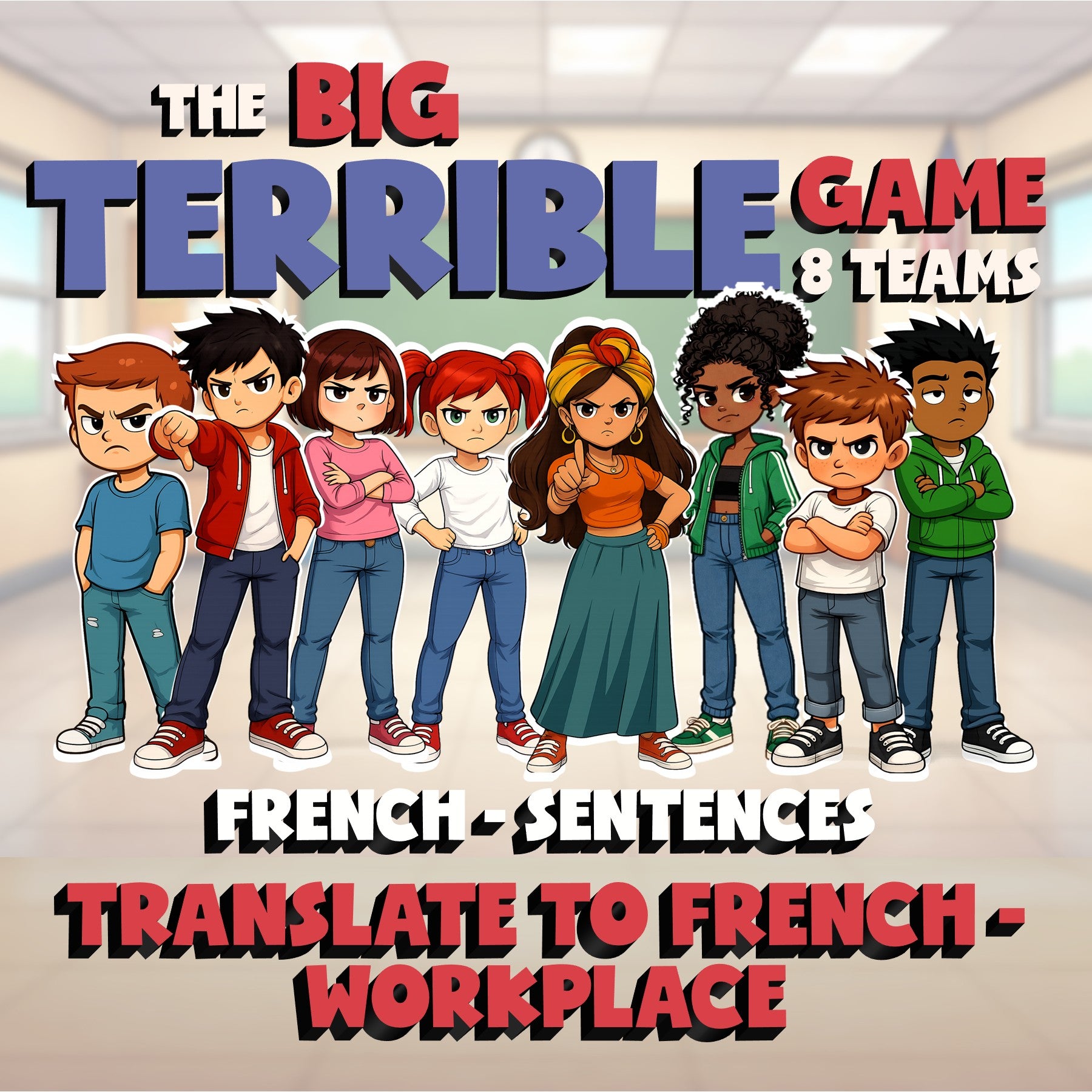 Translate to French - Workplace BIG TERRIBLE GAME - No Prep French Exercise