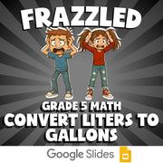 Convert Liters to Gallons FRAZZLED Math Game - No Prep Grade 5 Review Activity