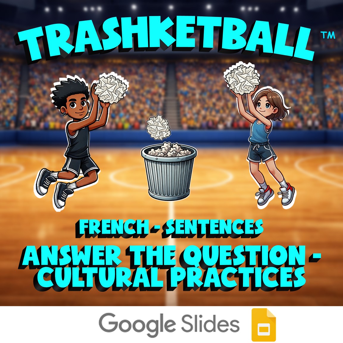 Answer the Question - Cultural Practices TRASHKETBALL French Game - No Prep