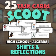 Shifts & Reflections SCOOT TASK CARDS Math Game - No Prep Algebra 1 Review