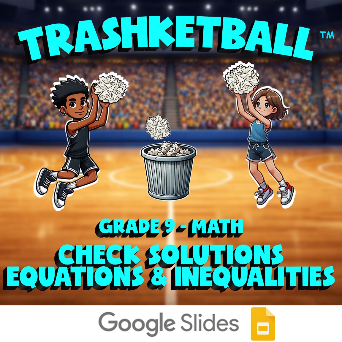 Check Solutions Equations & Inequalities TRASHKETBALL Math Game - Grade 9