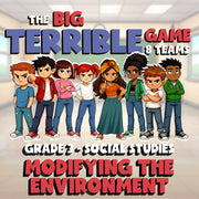 Modifying the Environment BIG TERRIBLE GAME - No Prep Grade 3 Socials Review