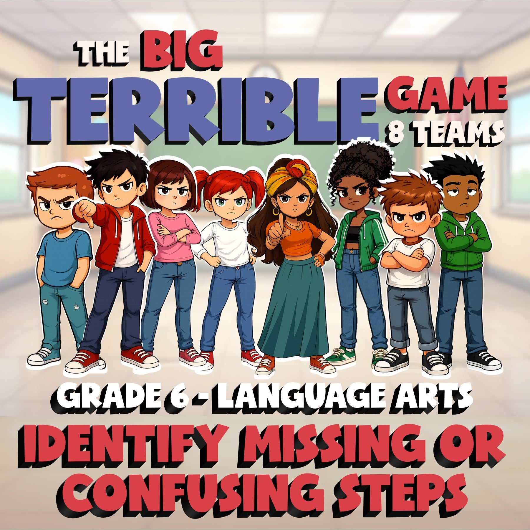 Identify Missing or Confusing Steps BIG TERRIBLE GAME - Grade 6 ELA Review