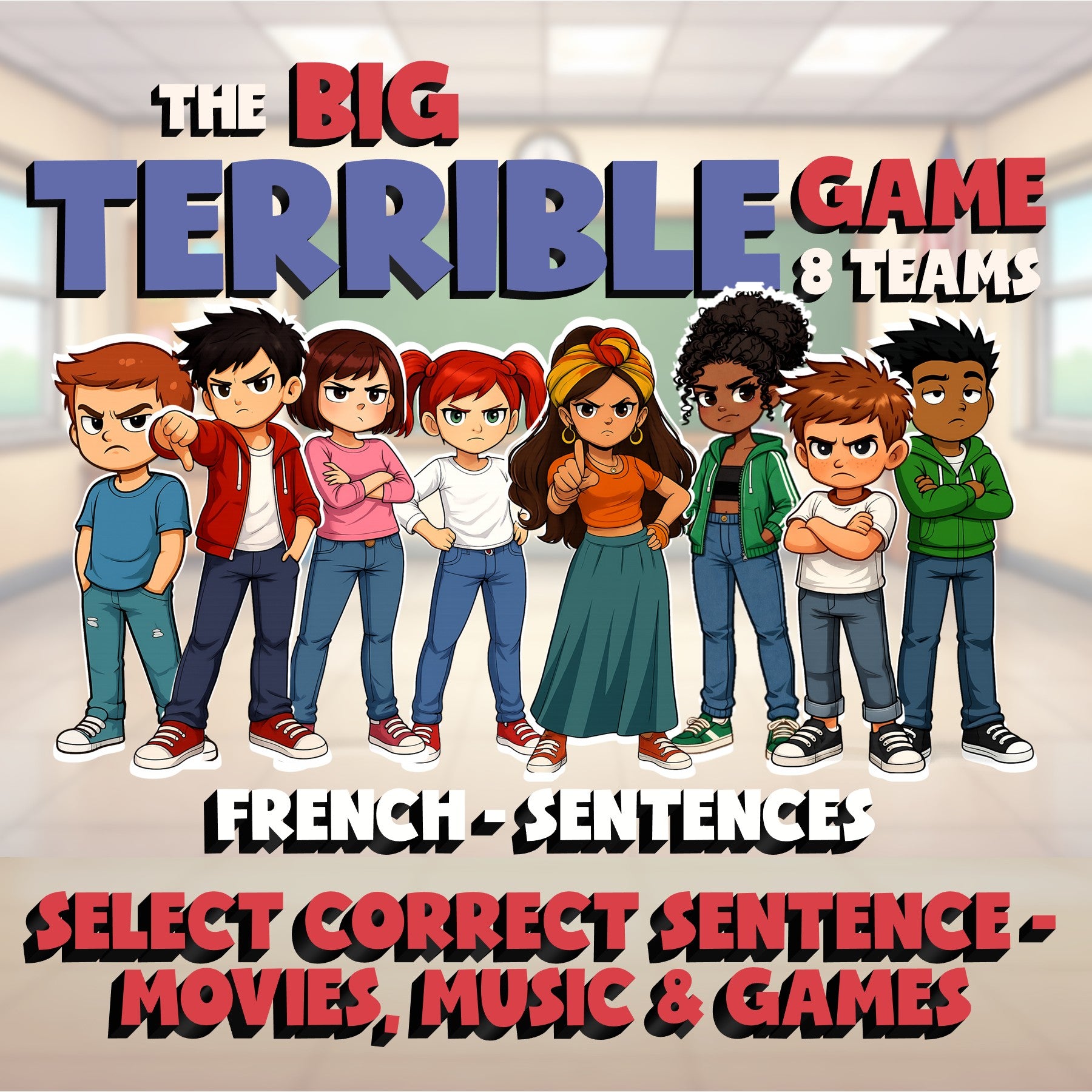Select Correct Sentence - Movies, Music & Games BIG TERRIBLE GAME - French
