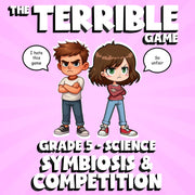 Symbiosis & Competition THE TERRIBLE GAME - No Prep Grade 5 Science Review