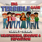 Weathering, Erosion & Deposition BIG TERRIBLE GAME - Grade 5 Science Review